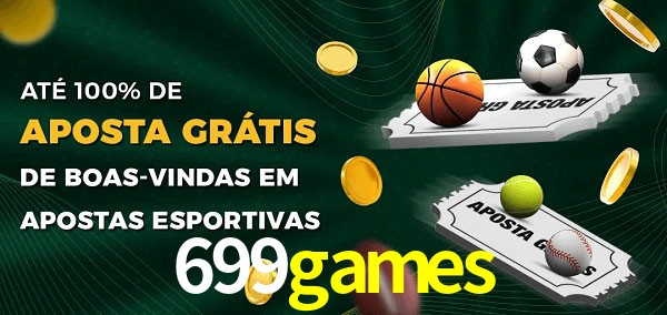 699games Ate 100% de Aposta Gratis