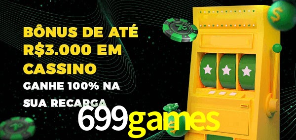 699games melhor bônus de depósito